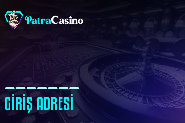 patracasino giris adresi