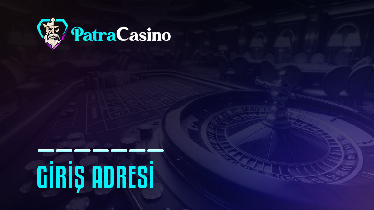 patracasino giris adresi