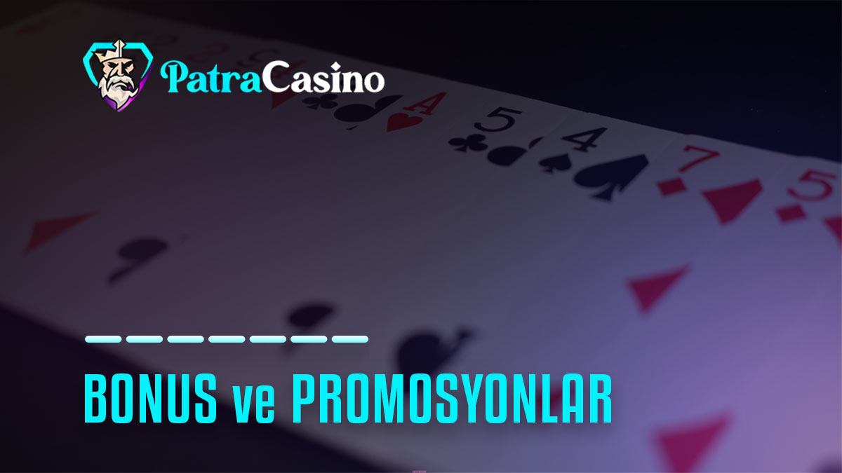 Patracasino bonus ve promosyonlar